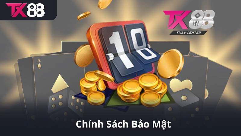 Mục tiêu của chính sách bảo mật TX88 là gì? Mục tiêu của chính sách bảo mật TX88 là gì?