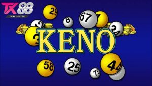 Vì sao Keno TX88 được nhiều người chơi ưa chuộng?