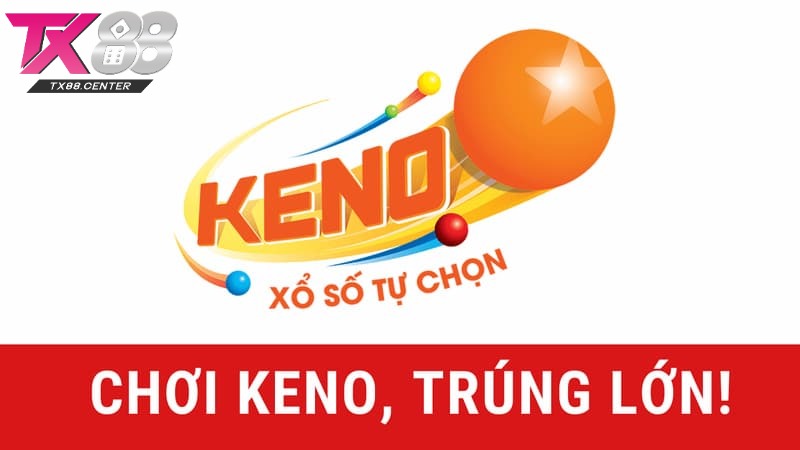 Giới thiệu về Keno TX88 Giới thiệu về Keno TX88