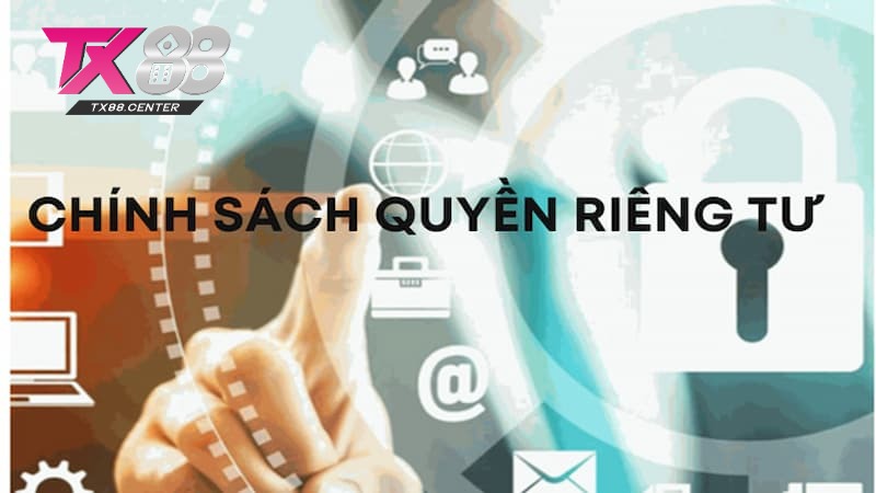 Khám phá các chính sách riêng tư tại TX88 Khám phá các chính sách riêng tư tại TX88