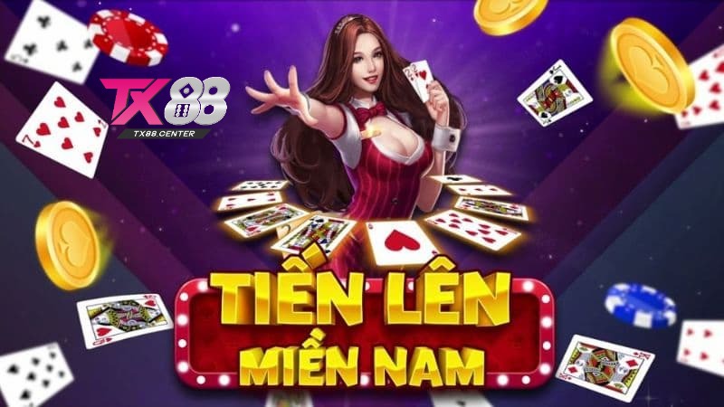 Tìm hiểu Tiến Lên Miền Nam TX88 Tìm hiểu Tiến Lên Miền Nam TX88